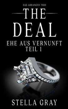 The Deal - Ehe aus Vernunft, Teil 1