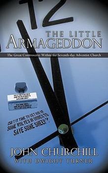 Paperback The Little Armageddon: The Great Controversy Within the Seventh-Day Adventist Church Book