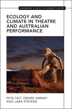 Hardcover Ecology and Climate in Theatre and Australian Performance (Cambridge Studies in Modern Theatre) Book