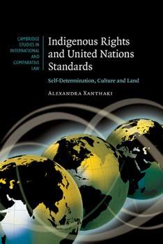 Paperback Indigenous Rights and United Nations Standards: Self-Determination, Culture and Land Book