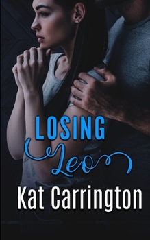 Paperback Losing Leo (A Strong Man's Hand Book 6) Book