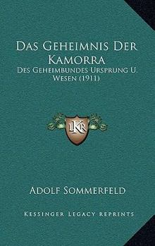 Paperback Das Geheimnis Der Kamorra: Des Geheimbundes Ursprung U. Wesen (1911) [German] Book