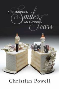 Paperback A Beginning in Smiles, an Ending in Tears Book