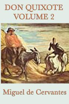 Paperback Don Quixote Vol. 2: The Further Adventures of the Knight of La Mancha Book