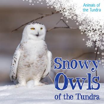 Paperback Snowy Owls of the Tundra Book