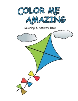 Paperback Color Me Amazing: Coloring & Activity Book