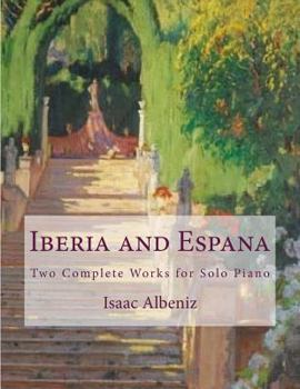 Paperback Iberia and Espana: Two Complete Works for Solo Piano Book