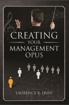 Paperback Creating Your Management Opus Book