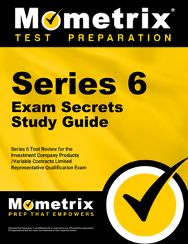 Paperback Series 6 Exam Secrets Study Guide: Series 6 Test Review for the Investment Company Products/Variable Contracts Limited Representative Qualification Ex Book