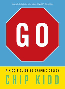 Paperback Go: A Kidd's Guide to Graphic Design Book