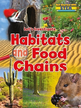 Library Binding Let's Investigate Habitats and Food Chains Book