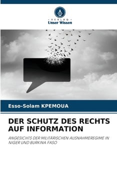 Der Schutz Des Rechts Auf Information (German Edition)