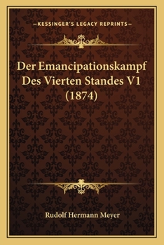 Paperback Der Emancipationskampf Des Vierten Standes V1 (1874) [German] Book