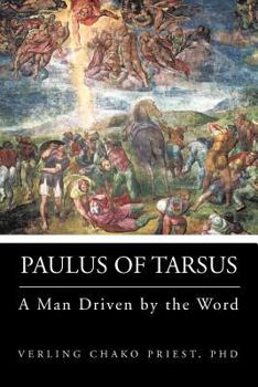 Paperback Paulus of Tarsus: A Man Driven by the Word Book