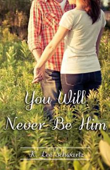 Paperback You Will Never Be Him Book