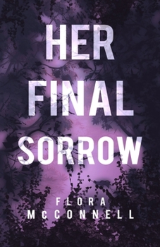 Paperback Her Final Sorrow: A Murder Mystery Novel Book