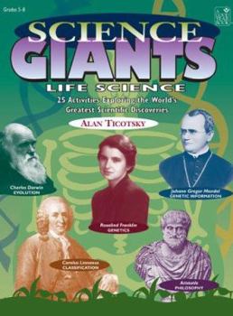 Paperback Science Giants: Life Science: 25 Activities Exploring the World's Greatest Scientific Discoveries Book