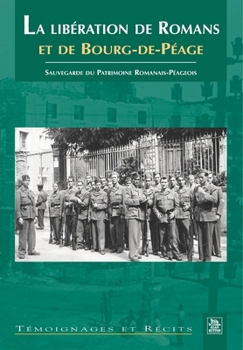 Paperback Libération de Romans et de Bourg-de-Péage (La) [French] Book