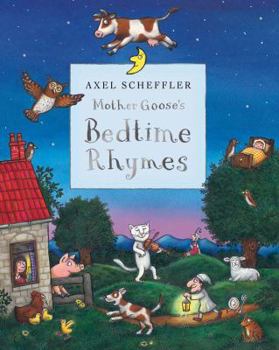 Paperback Mother Goose's Bedtime Rhymes. [Illustrated By] Axel Scheffler Book
