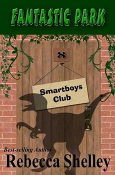 Fantastic Park - Book #8 of the Smartboys Club