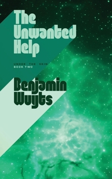The Unwanted Help (Under the Skin)