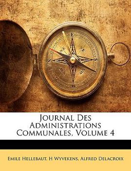Paperback Journal Des Administrations Communales, Volume 4 [Italian] Book