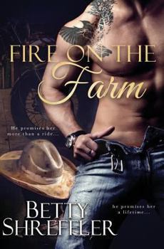 Paperback Fire On The Farm (Second Chance Cowboy Romance) Book