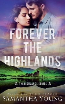 Forever the Highlands (The Highlands Series #6) - Book #6 of the Highlands