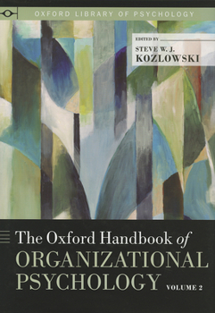 The Oxford Handbook of Organizational Psychology: 2