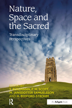 Paperback Nature, Space and the Sacred: Transdisciplinary Perspectives Book