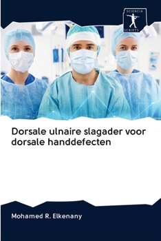 Paperback Dorsale ulnaire slagader voor dorsale handdefecten [Dutch] Book