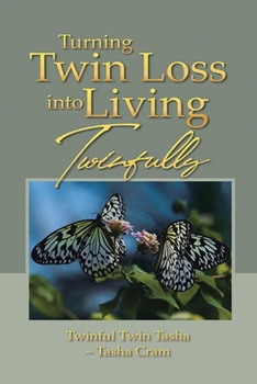 Paperback Turning Twin Loss into Living Twinfully Book