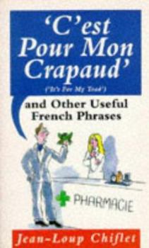 Paperback C'est Pour Mon Crapaud and Other Useful French Phrases Book