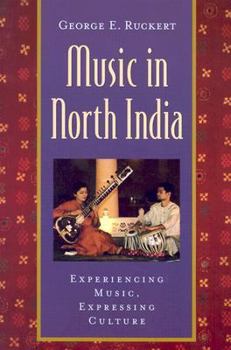 Paperback Music in North India: Experiencing Music, Expressing Culture [With CD] Book