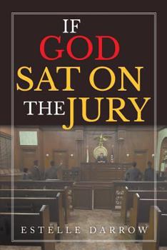 Paperback If God Sat on the Jury Book