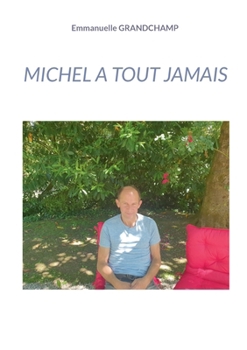 Paperback Michel a tout jamais [French] Book