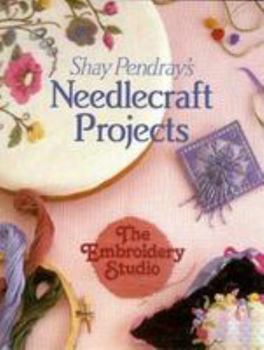 Hardcover Shay Pendray's Needlecraft Projects Book