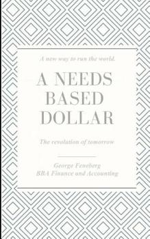 Paperback Needs Based Dollar: The Revolution of Tomorrow Book