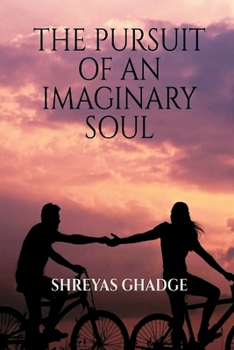 Paperback The Pursuit of an Imaginary Soul Book