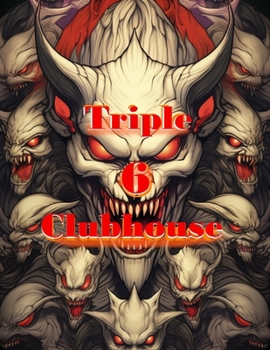 Paperback Triple 6 Clubhouse: A Coloring Book