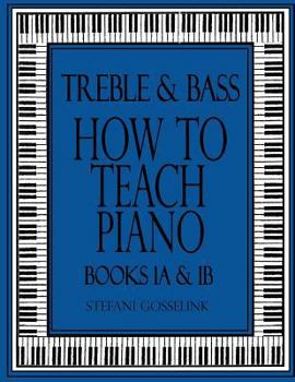 Paperback Treble and Bass-How to Teach Piano-Bk 1A & 1B Book