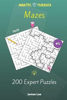 Paperback Mazes Puzzles - 200 Expert 15x15 vol. 4 Book