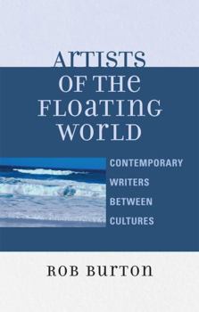 Paperback Artists of the Floating World: Contemporary Writings Between Cultures Book