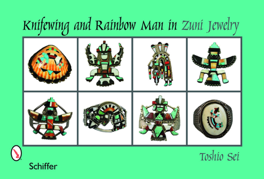 Hardcover Knifewing & Rainbow Man in Zuni Jewelry Book