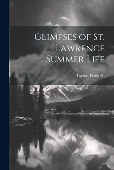 Paperback Glimpses of St. Lawrence Summer Life Book