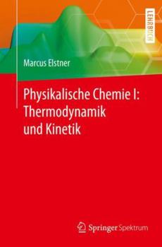 Paperback Physikalische Chemie I: Thermodynamik Und Kinetik [German] Book