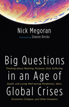 Paperback Big Questions in an Age of Global Crises Book