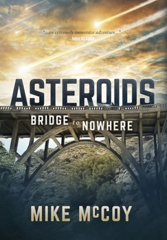 Hardcover Asteroids: Bridge to Nowhere Book