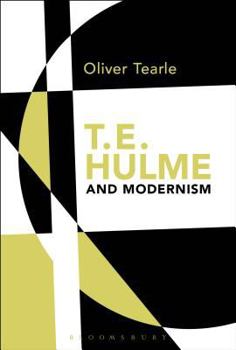 Hardcover T.E. Hulme and Modernism Book