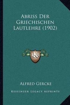 Paperback Abriss Der Griechischen Lautlehre (1902) [German] Book